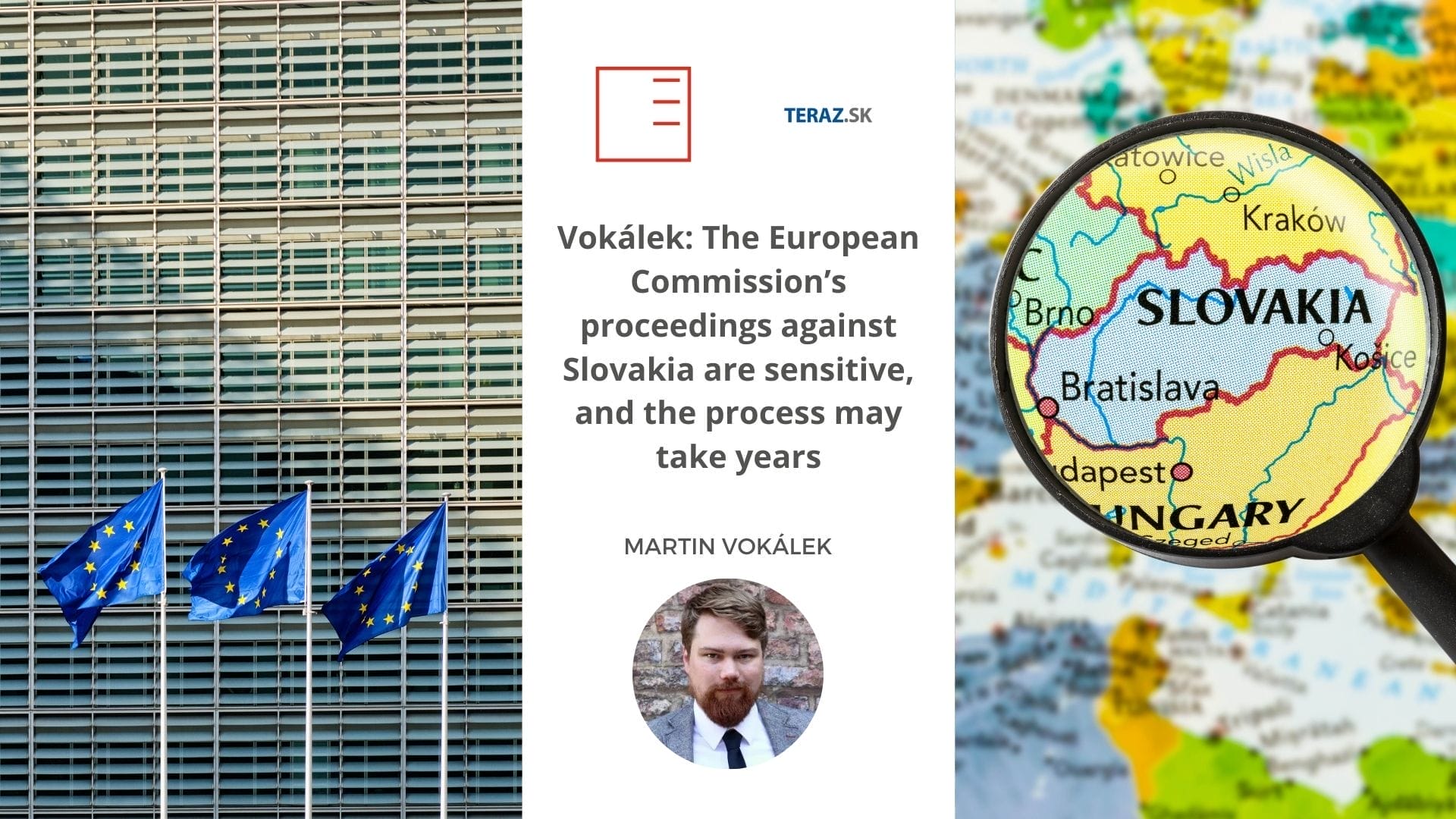 Vokálek: The European Commission’s proceedings against Slovakia are sensitive, and the process may take years