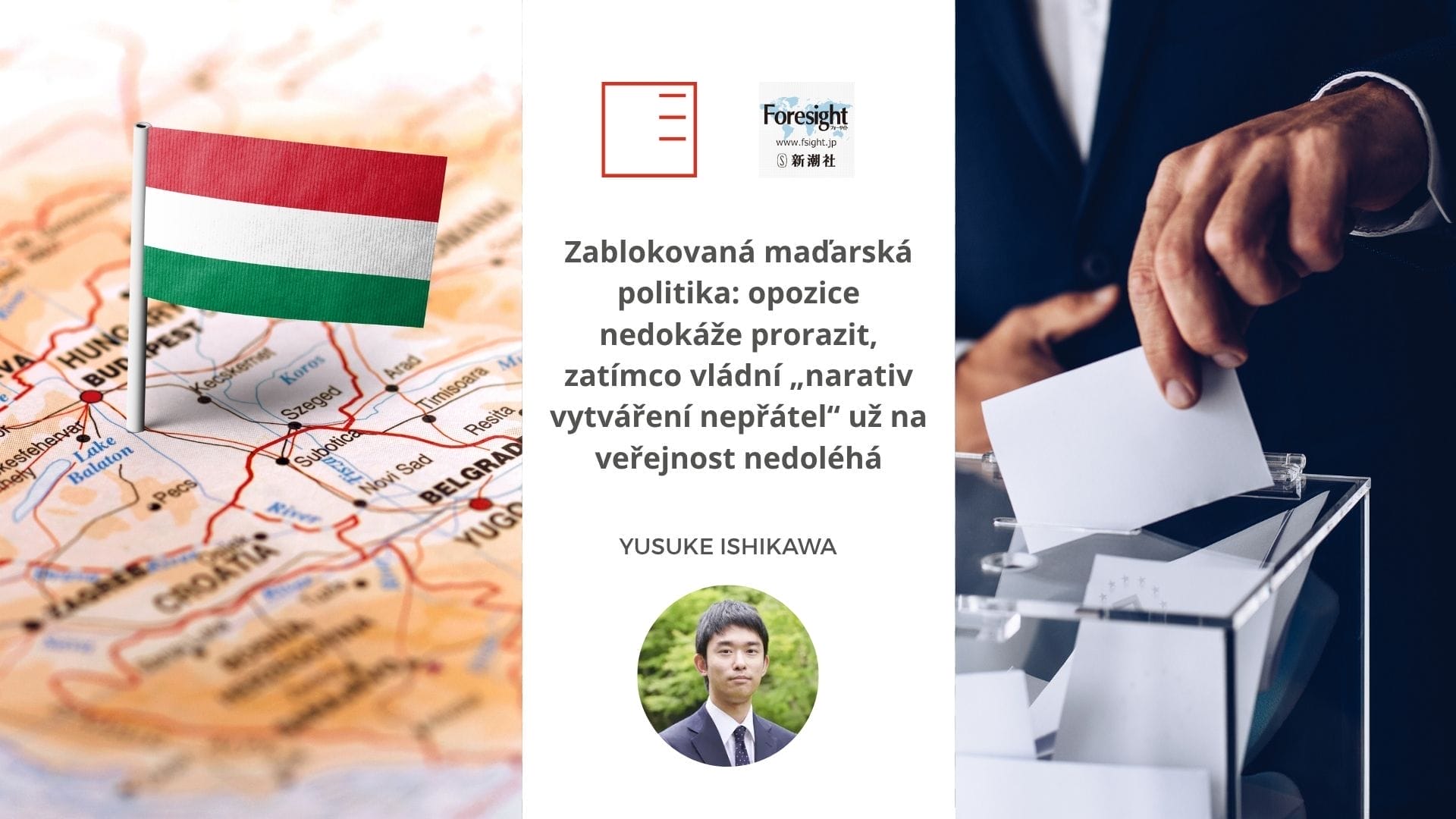Foresight | Zablokovaná maďarská politika: opozice nedokáže prorazit, zatímco vládní „narativ vytváření nepřátel“ už na veřejnost nedoléhá