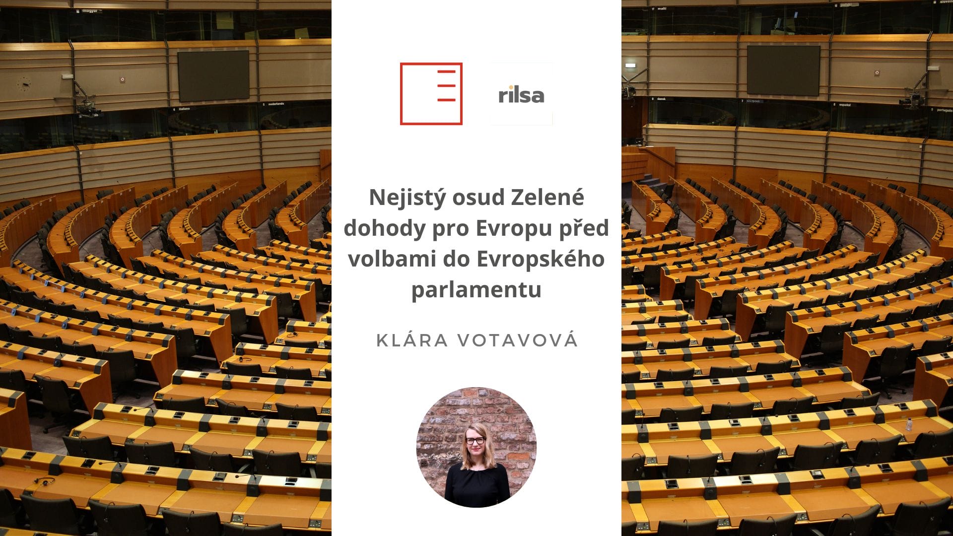 RILSA | Nejistý osud Zelené dohody pro Evropu před volbami do Evropského parlamentu