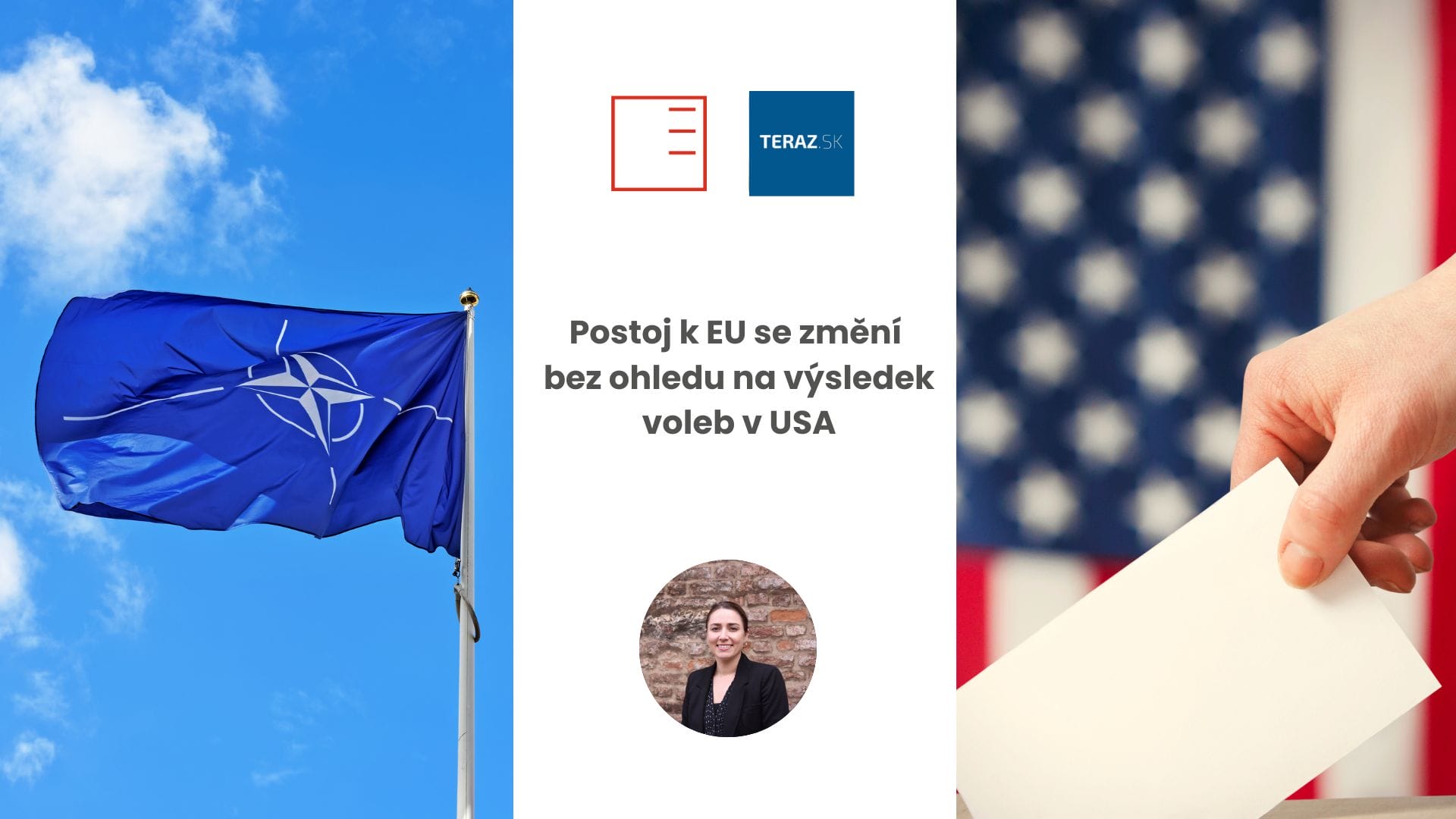 Teraz.sk | Attitudes towards the EU will change regardless of the outcome of the US election