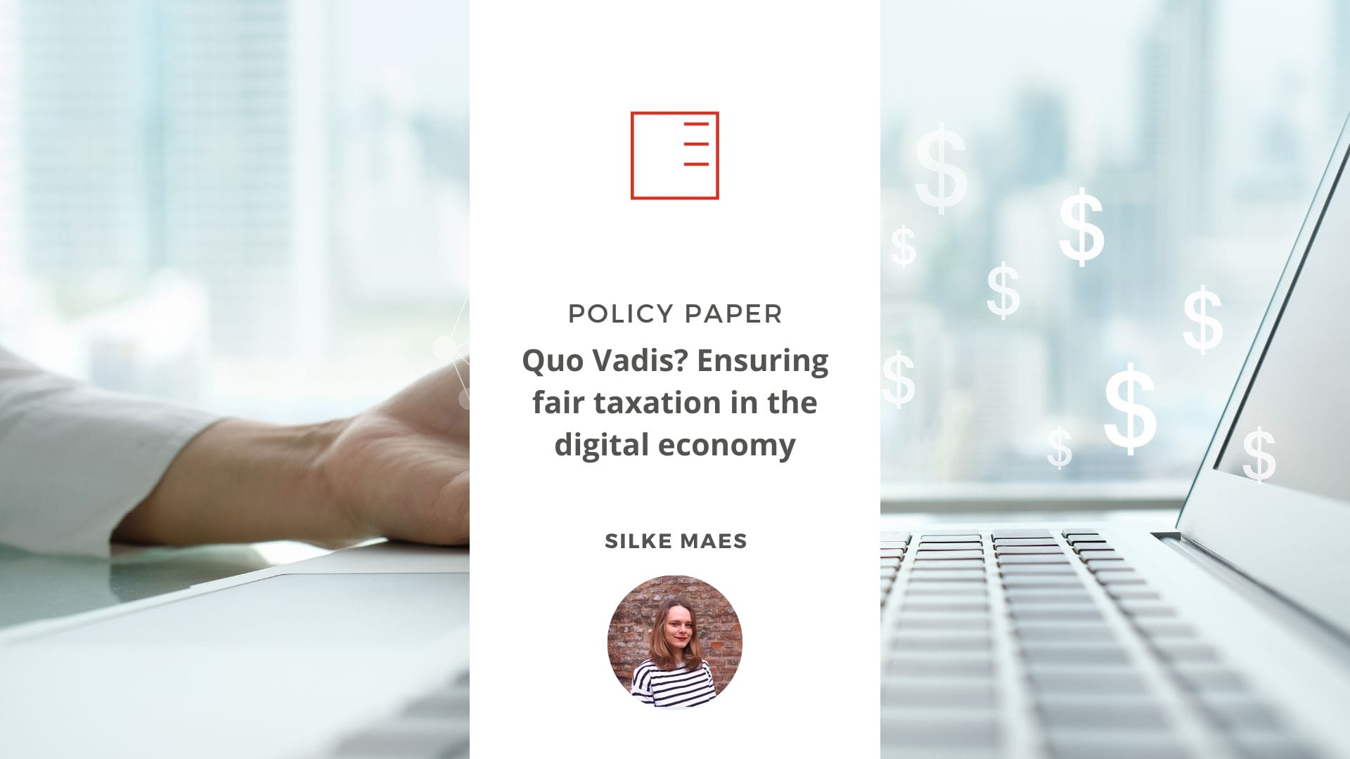 Policy Paper | Quo Vadis? Ensuring fair taxation in the digital economy