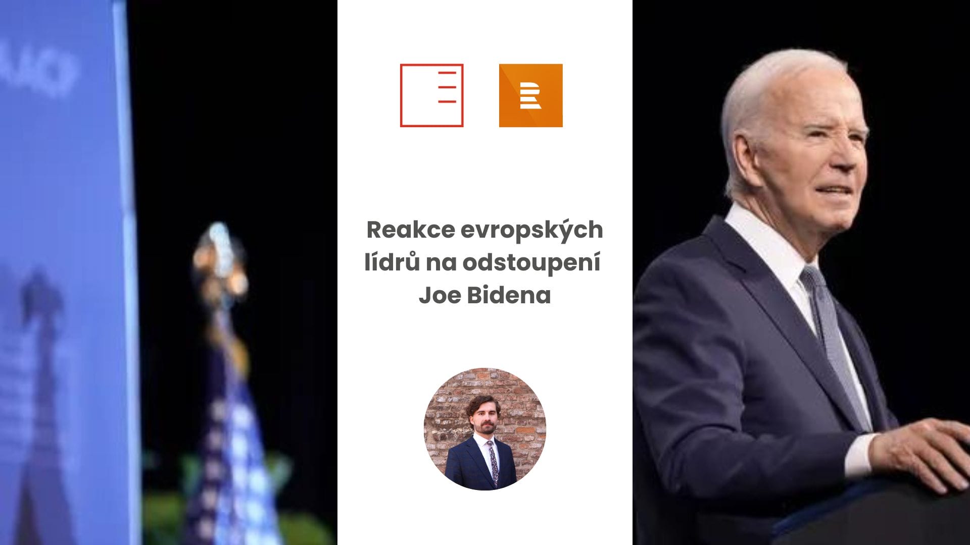 ČRo Plus | Reactions of European leaders to Joe Biden's campaign withdrawal