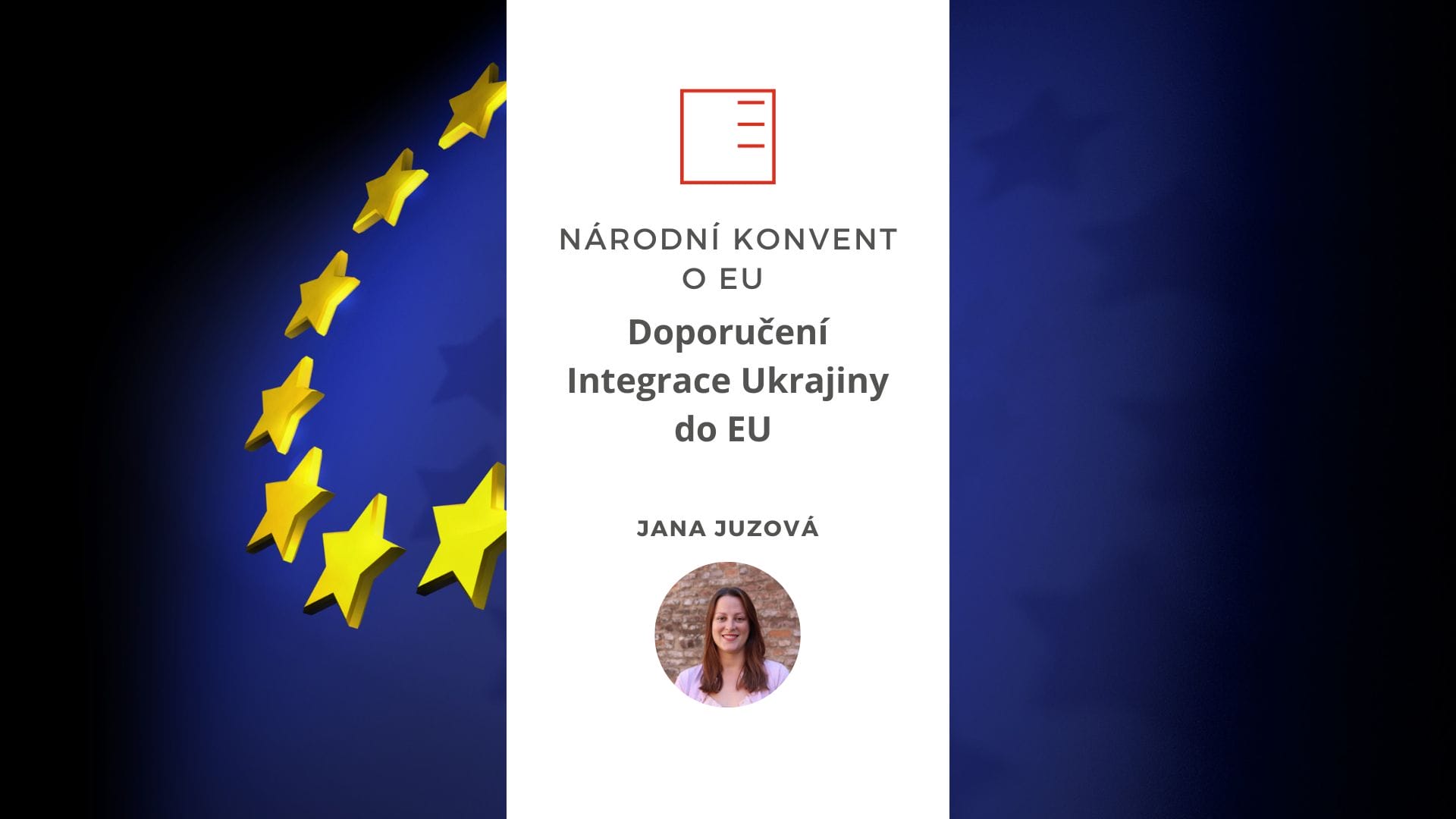 Národní konvent o EU | Doporučení: Integrace Ukrajiny do EU