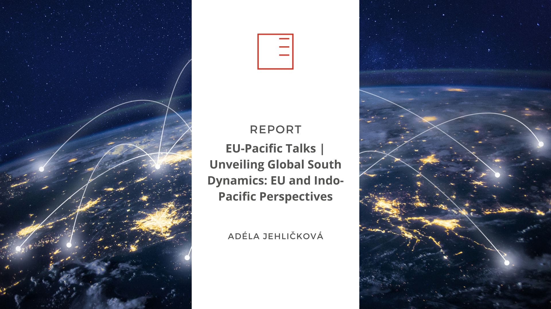 Report | EU-Pacific Talks | Unveiling Global South Dynamics: EU and Indo-Pacific Perspectives