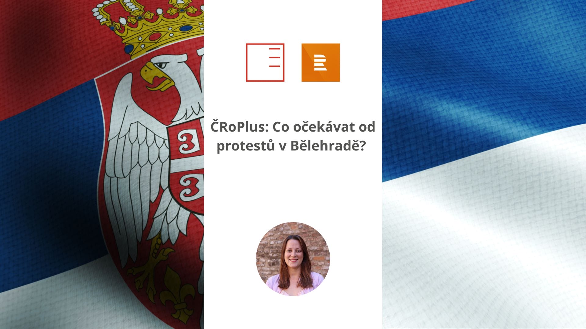 ČRo Plus: Co očekávat od protestů v Bělehradě?