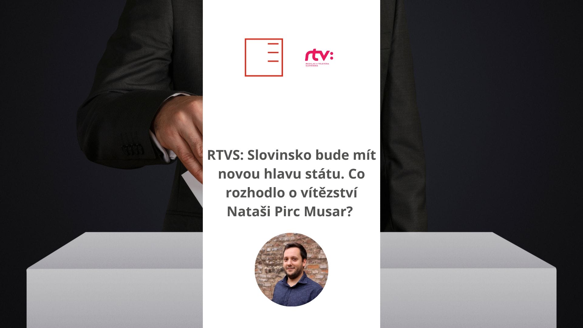 RTVS: Slovenia will have a new president. What decided the victory of Natasha Pirc Musar?