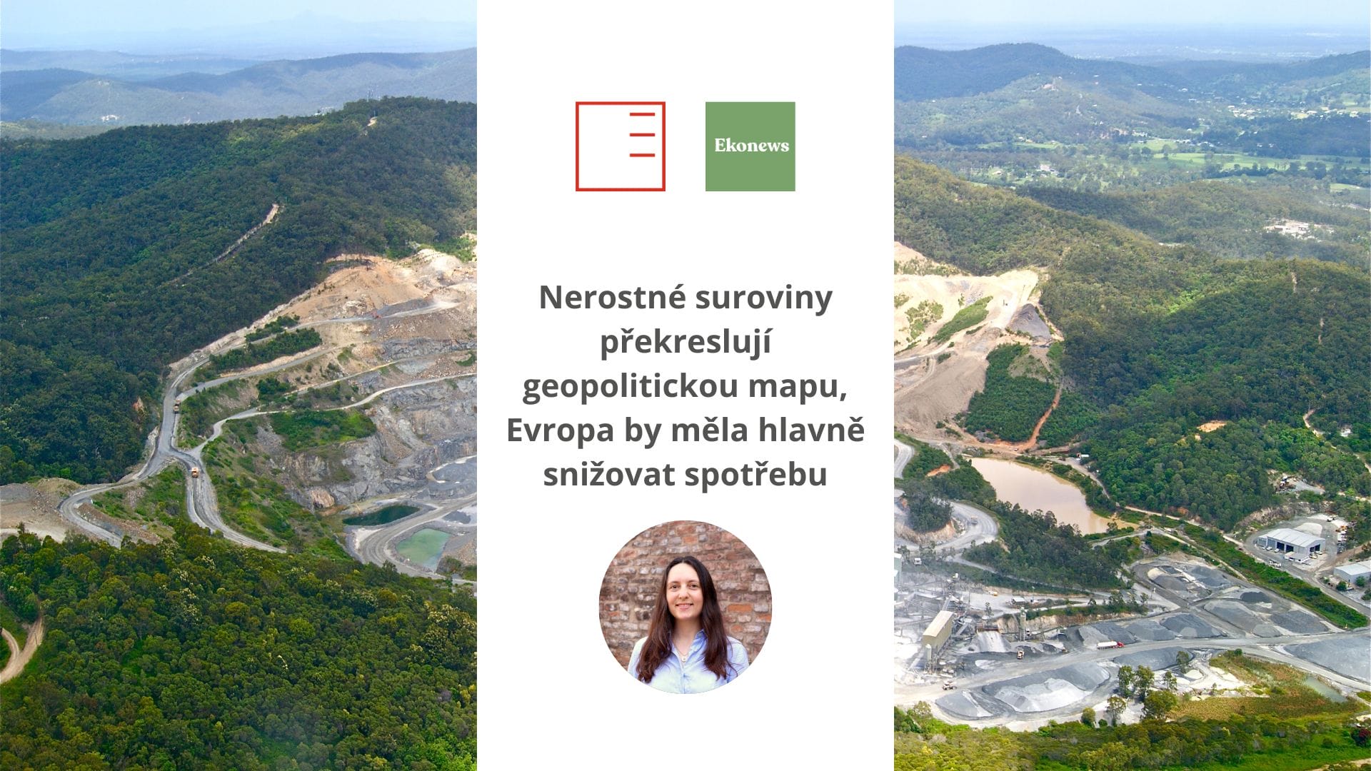Ekonews: Nerostné suroviny překreslují geopolitickou mapu, Evropa by měla hlavně snižovat spotřebu