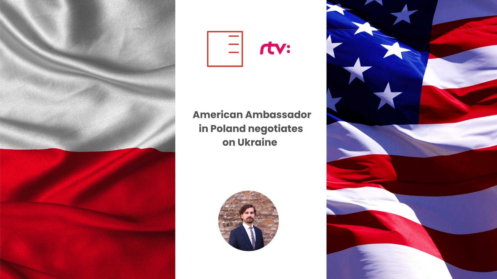 STVR | US ambassador in Poland negotiates on Ukraine