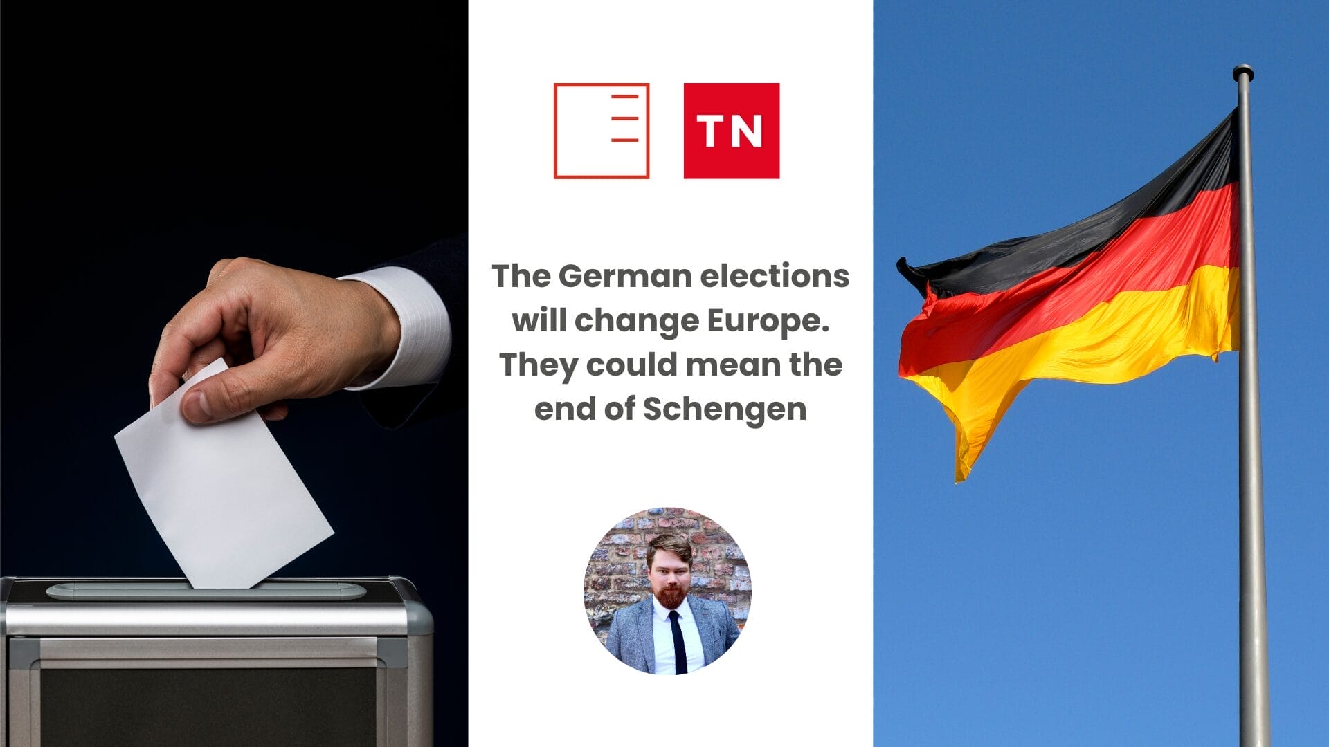 TN Live | The German elections will change Europe. They could mean the end of Schengen