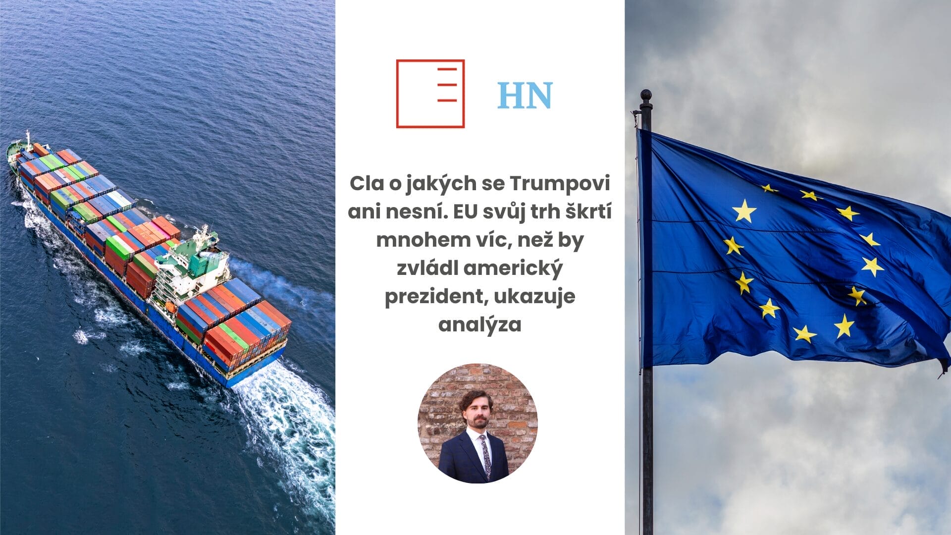 Hospodářské noviny | Cla o jakých se Trumpovi ani nesní. EU svůj trh škrtí mnohem víc, než by zvládl americký prezident, ukazuje analýza