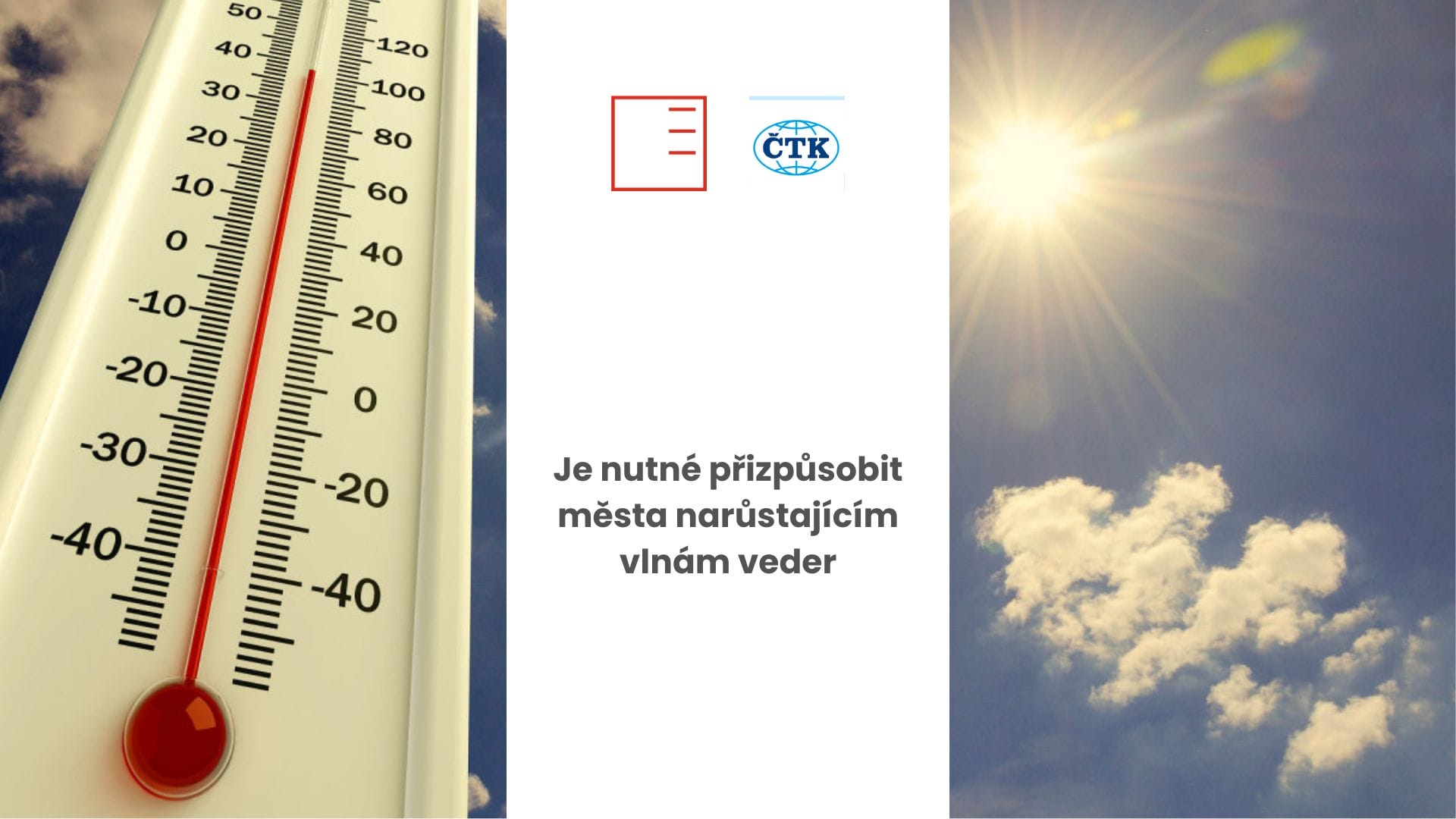 ČTK | The necessity to adapt cities to the increasing heatwaves