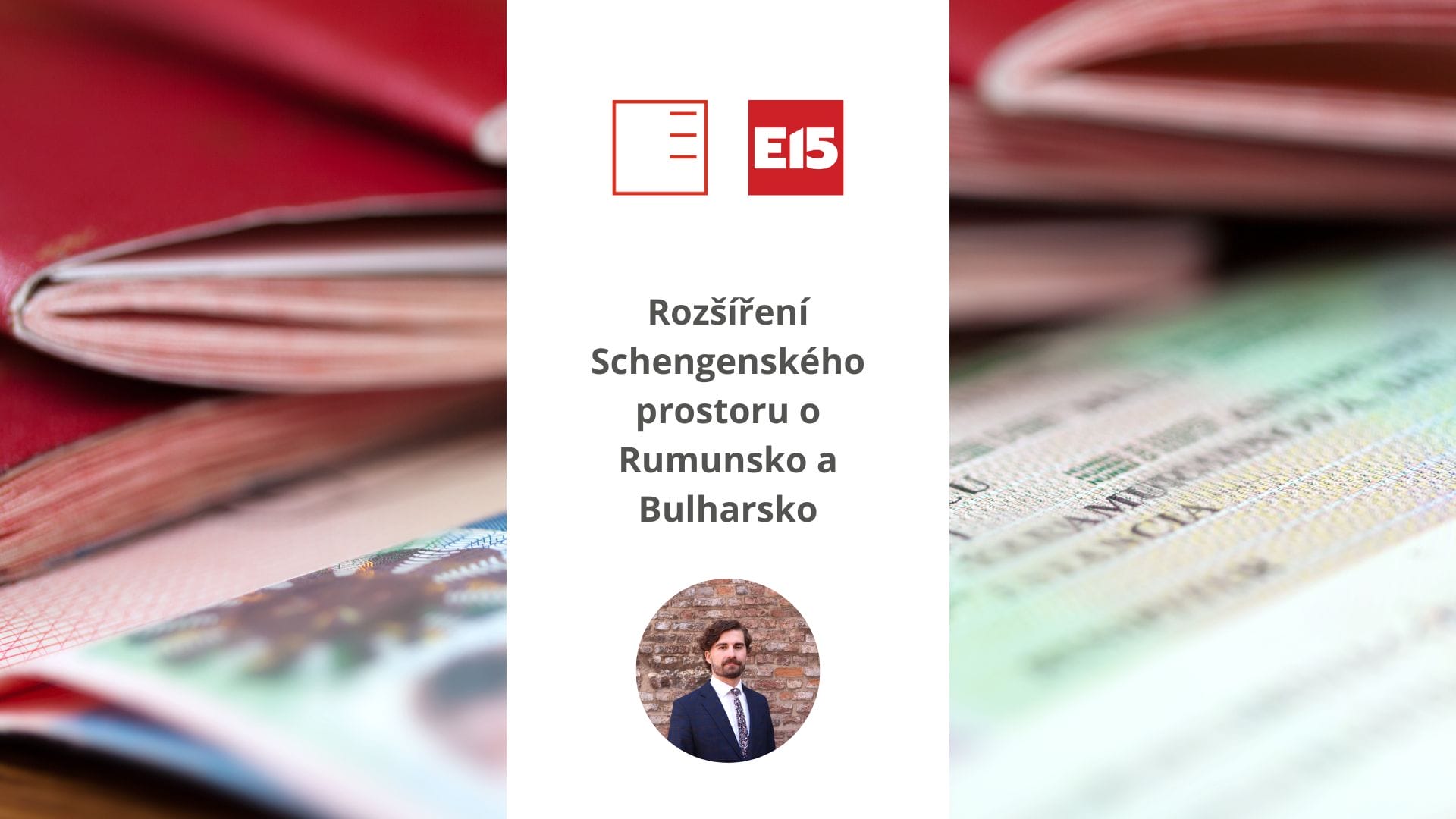 e15 | Rozšíření Schengenského prostoru o Rumunsko a Bulharsko