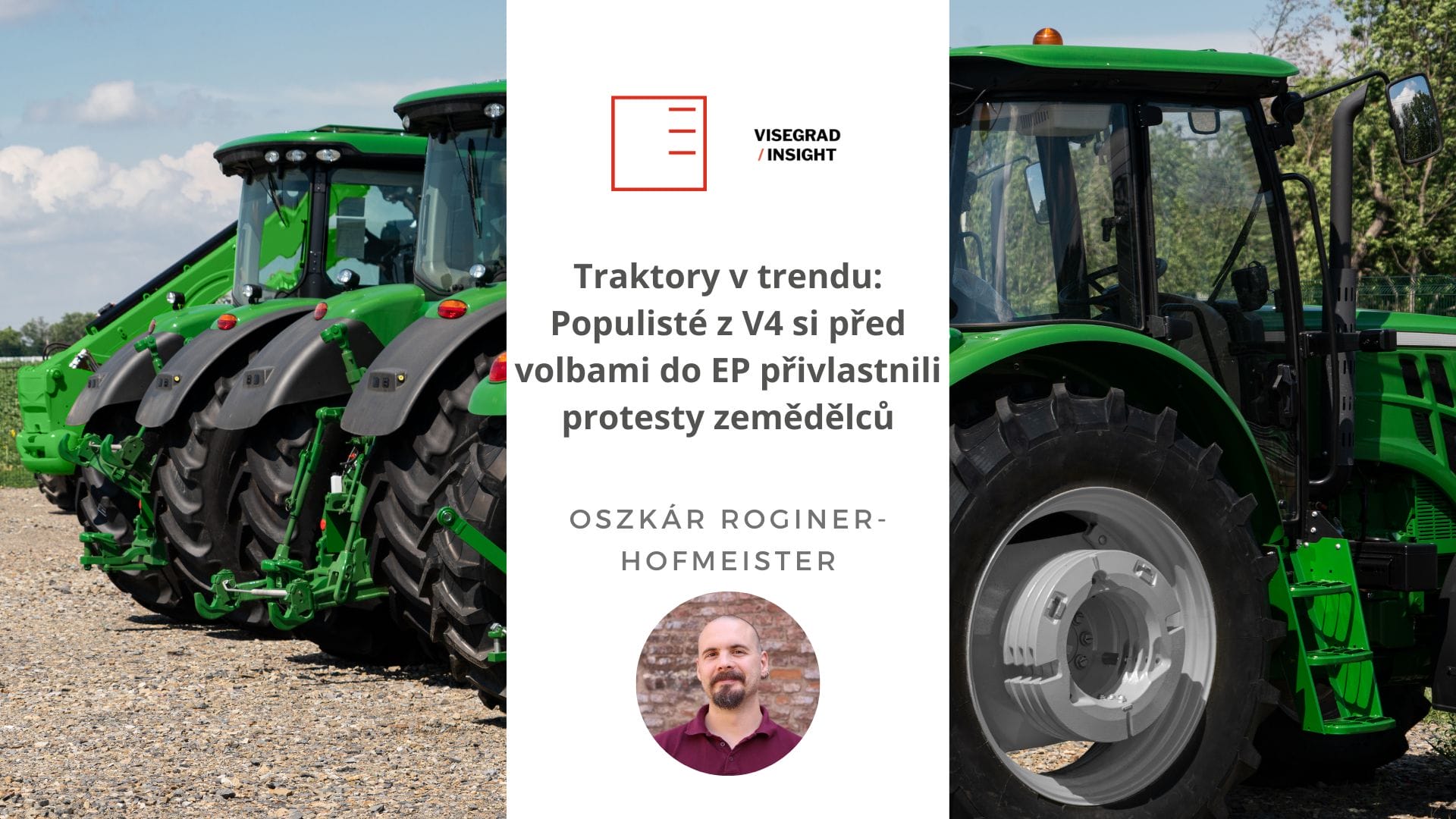 Visegrad/Insight | Tractors Trending: V4 Populists Appropriate the Farmers’ Protests Ahead of the EP Elections