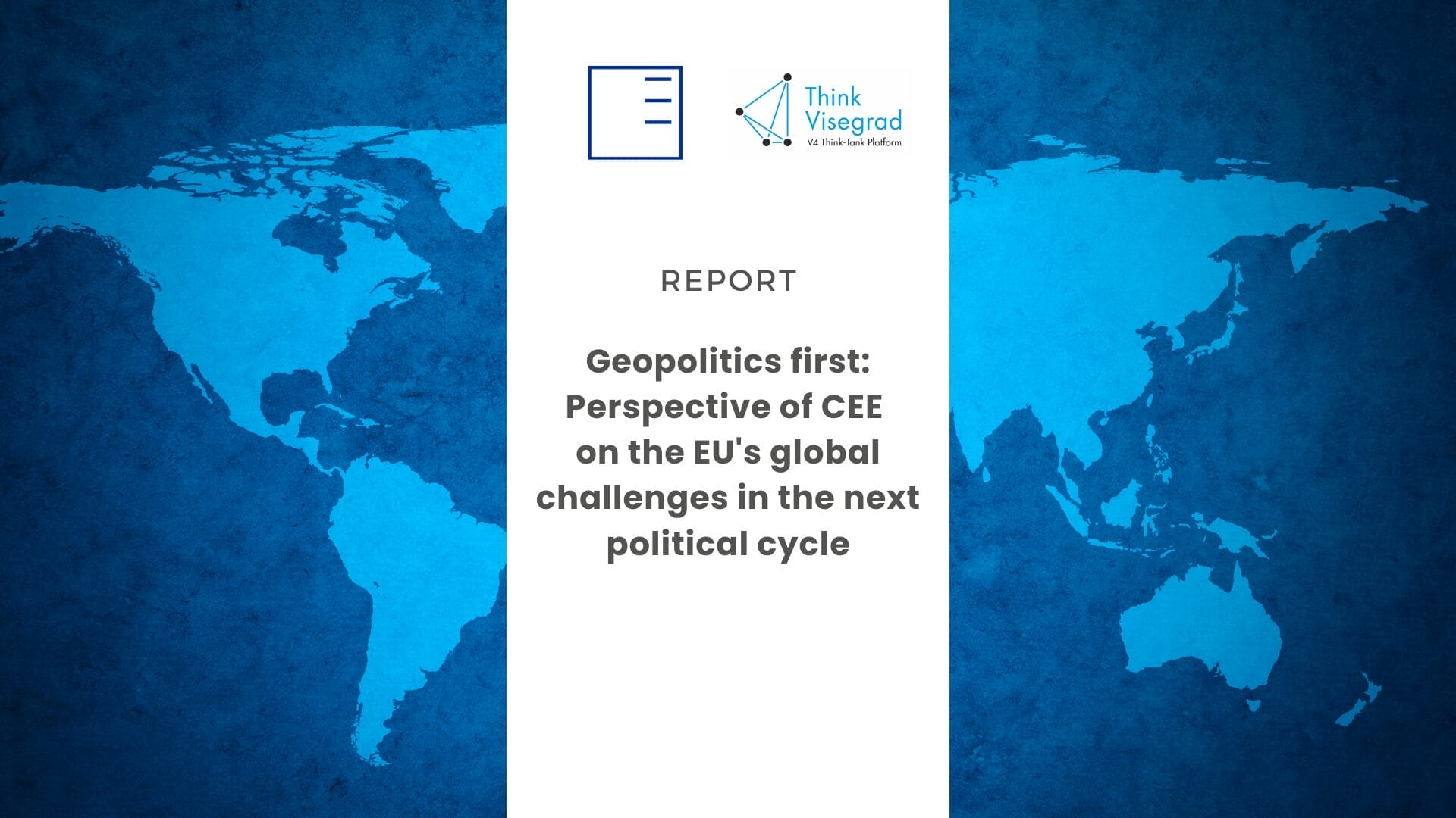 Report | Geopolitics first: Perspective of CEE on the EU's global challenges in the next political cycle