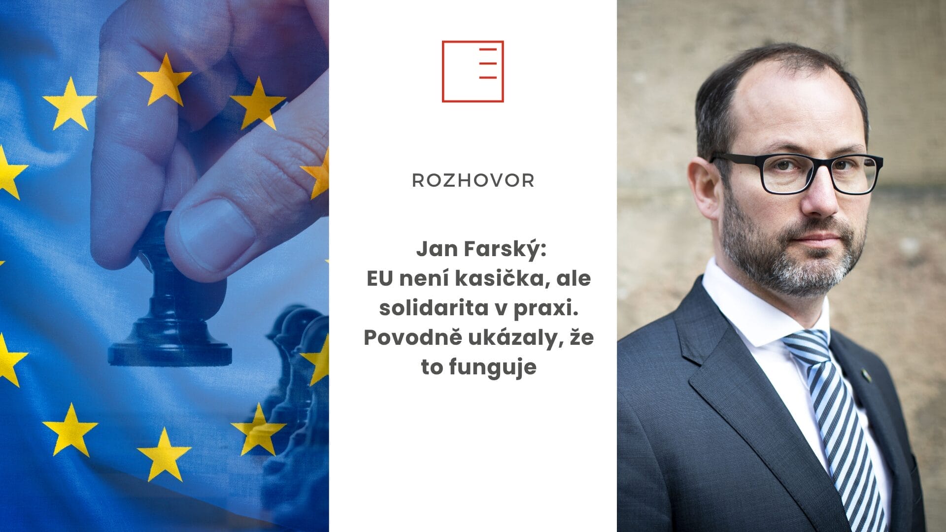 Rozhovor | Jan Farský: EU není kasička, ale solidarita v praxi. Povodně ukázaly, že to funguje