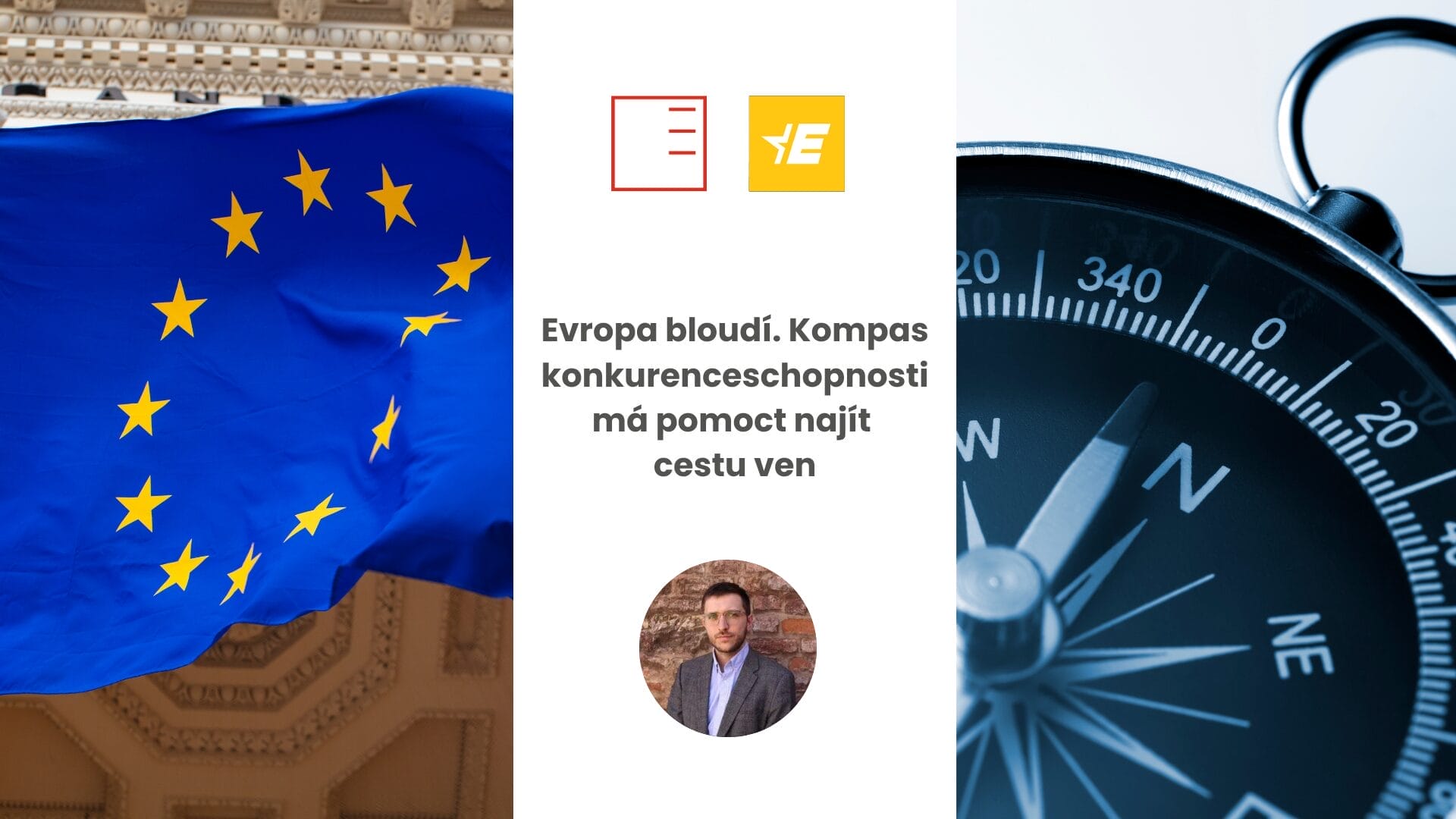 Euractiv.cz | Evropa bloudí. Kompas konkurenceschopnosti má pomoct najít cestu ven