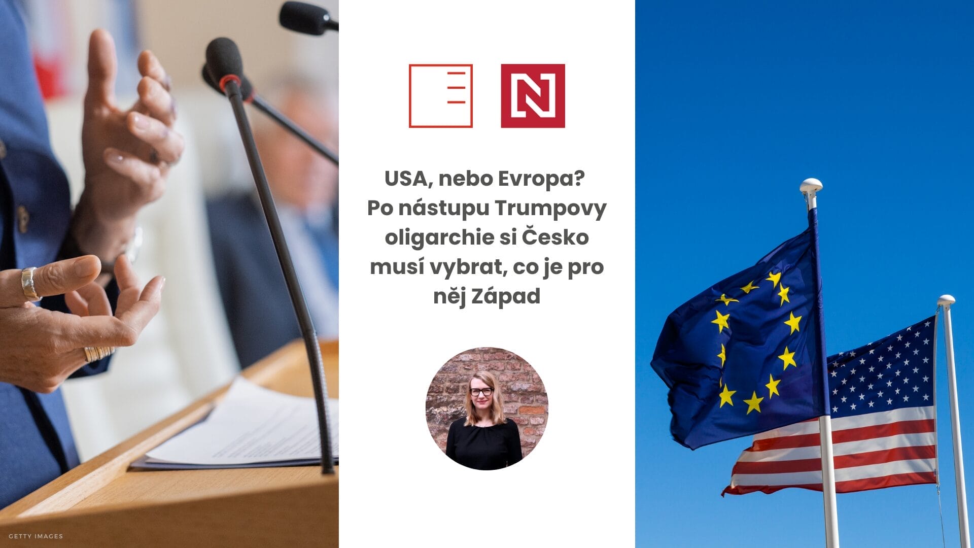 Deník N | USA, nebo Evropa? Po nástupu Trumpovy oligarchie si Česko musí vybrat, co je pro něj Západ