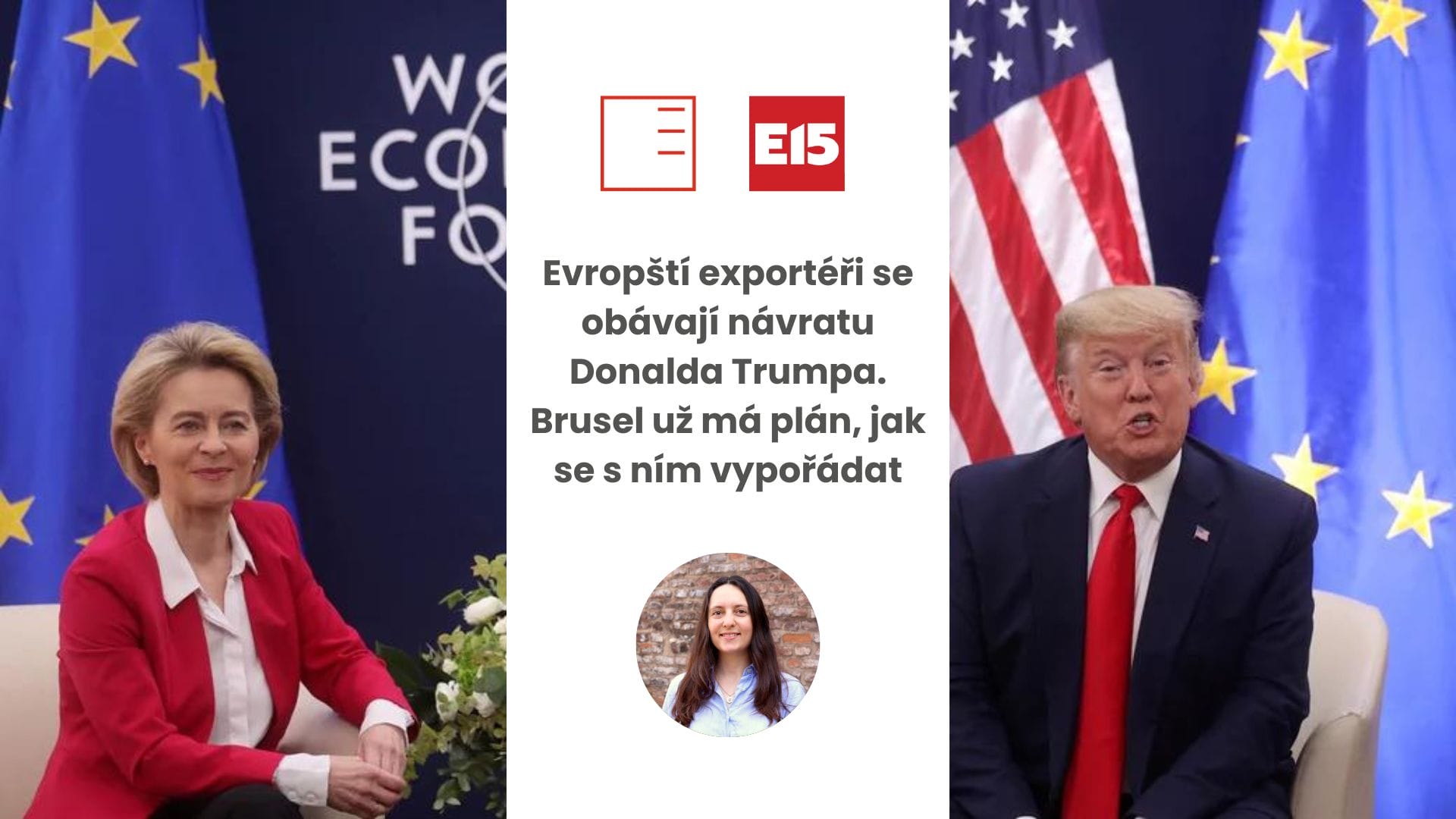 e15 | Evropští exportéři se obávají návratu Donalda Trumpa. Brusel už má plán, jak se s ním vypořádat