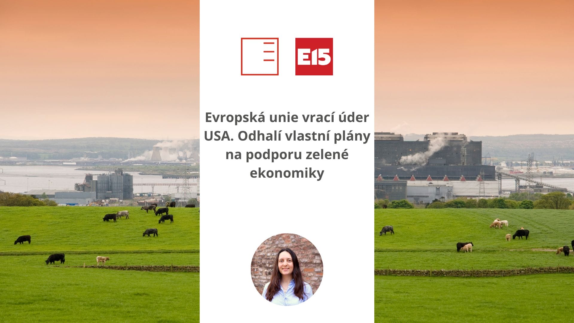 E15: The European Union strikes back at the US. EU unveils its own plans to boost the green economy