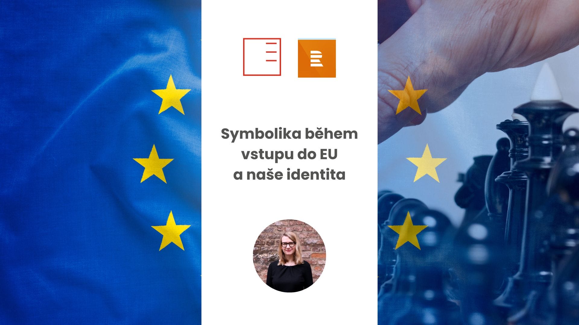 Chyba systému | Symbolism during EU accession and our identity in the EU