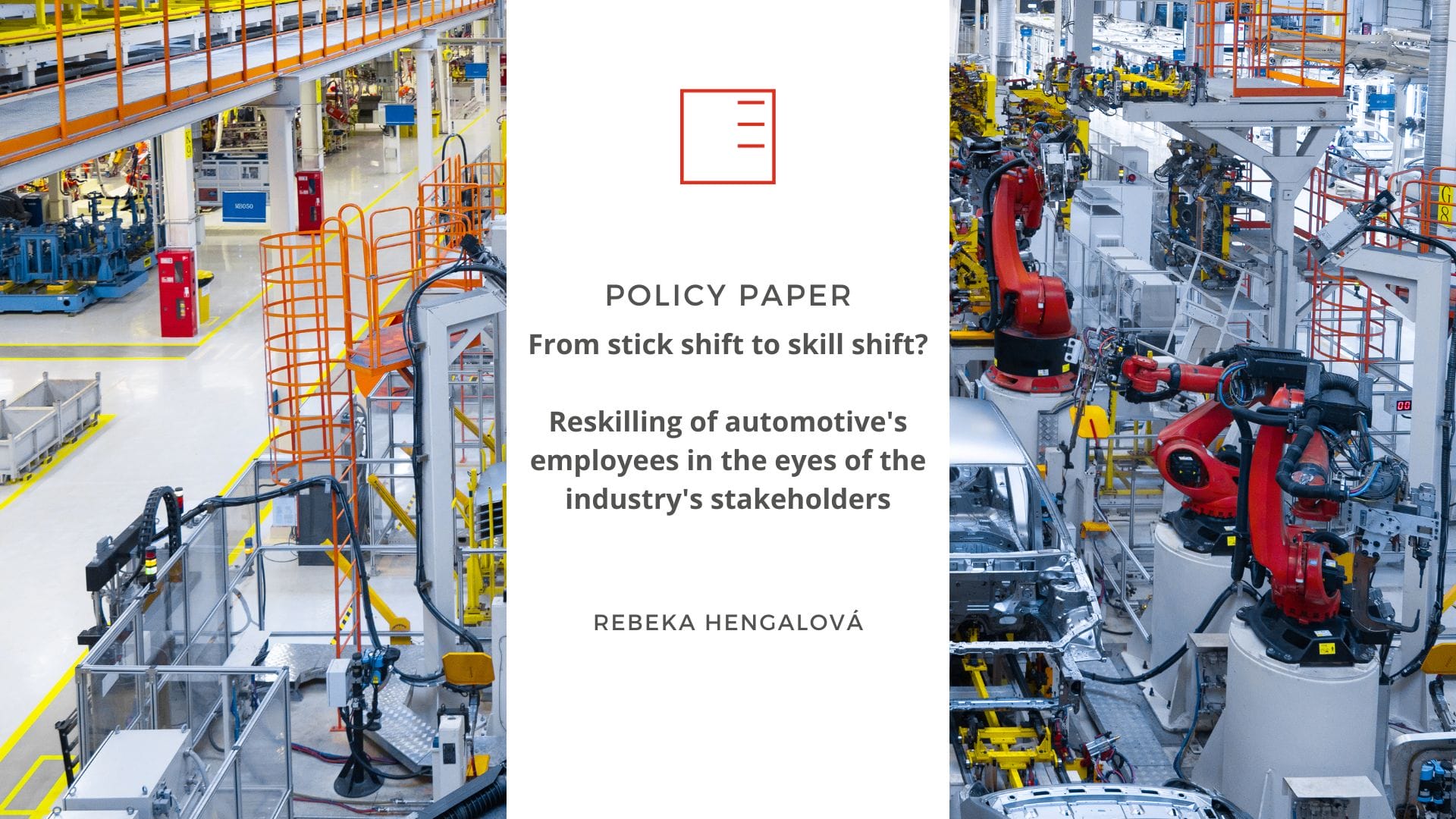 Policy Paper | FROM STICK SHIFT TO SKILL SHIFT? Reskilling of automotive's employees in the eyes of the industry's stakeholders