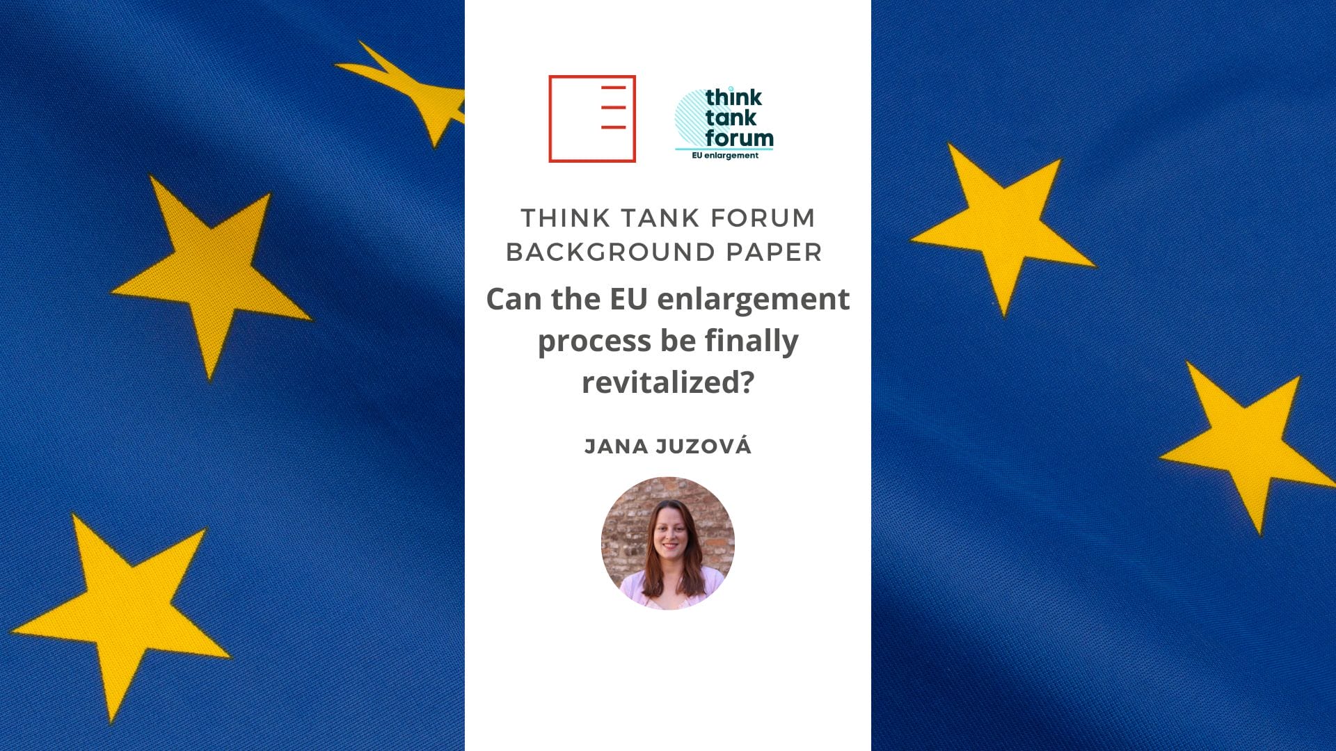 Background Paper Think Tank Forum | Can the EU enlargement process be finally revitalized?