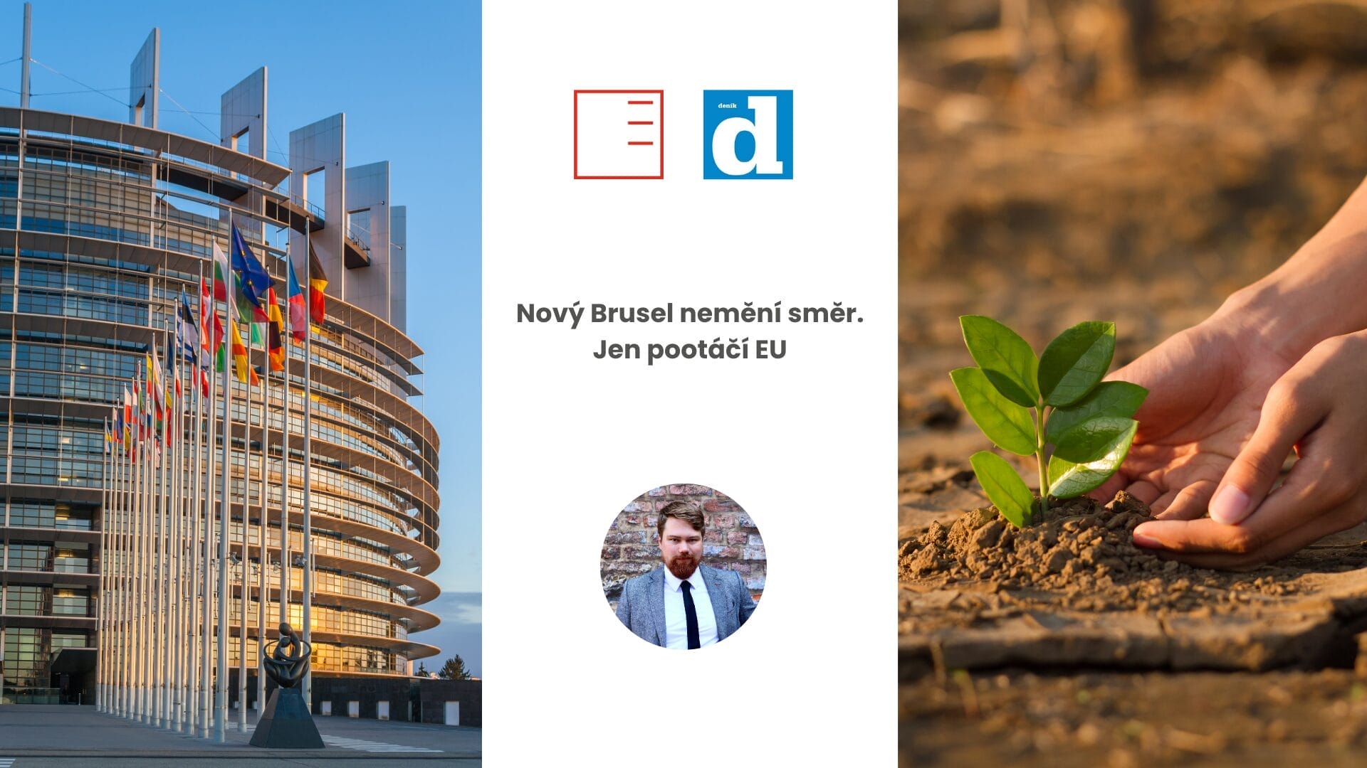 Deník.cz | Nový Brusel nemění směr. Jen pootáčí EU