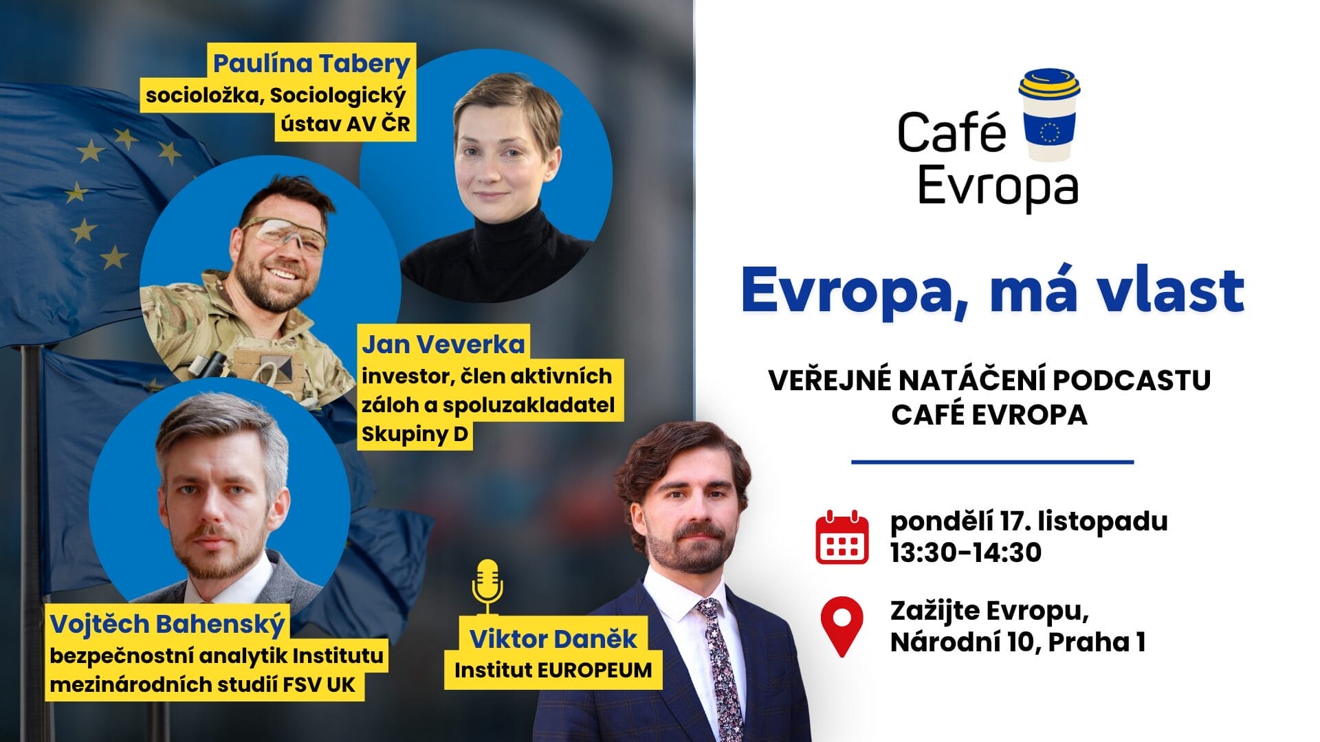 Veřejné natáčení podcastu Café Evropa: Evropa, má vlast