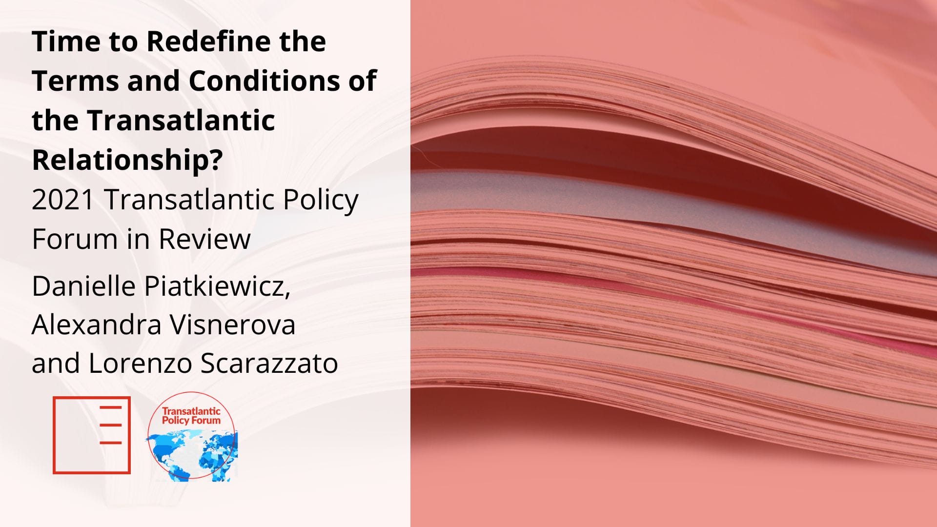 Policy Paper: Time to Redefine the Terms and Conditions of the Transatlantic Relationship? – 2021 Transatlantic Policy Forum in Review