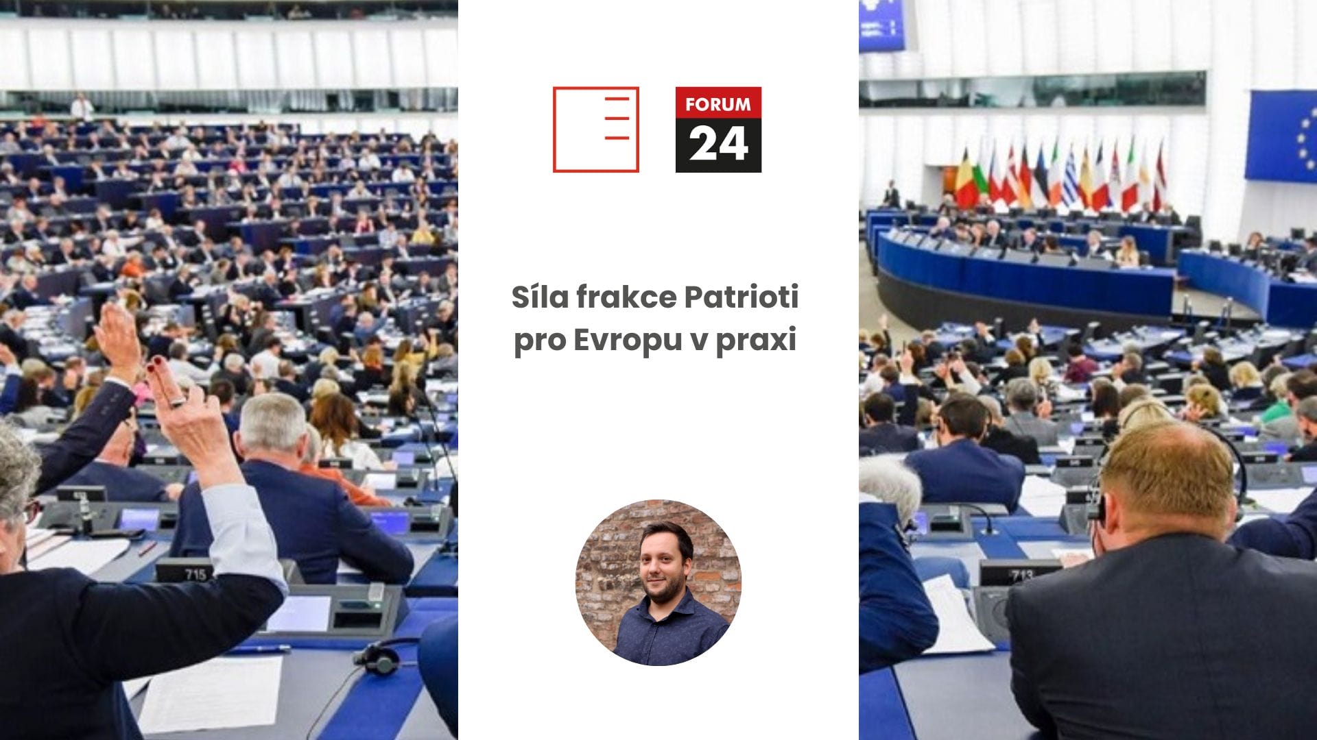 FORUM24 | Síla frakce Patrioti pro Evropu v praxi