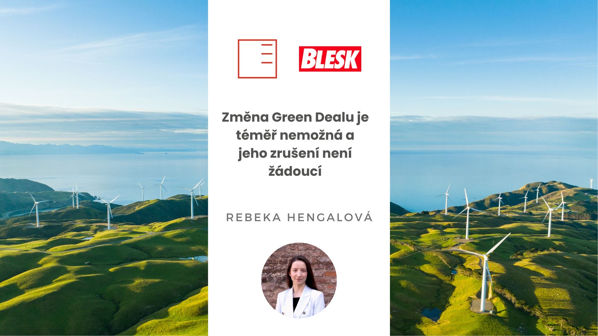 Blesk.cz | Změna Green Dealu je téměř nemožná a jeho zrušení není žádoucí