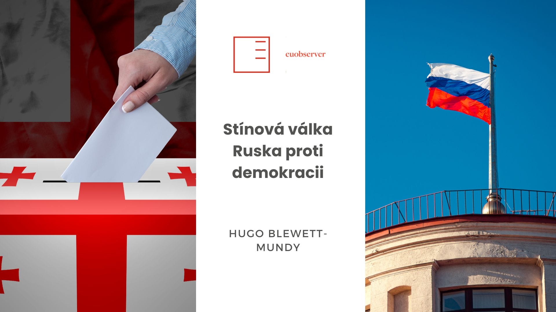 EUobserver | Stínová válka Ruska proti demokracii