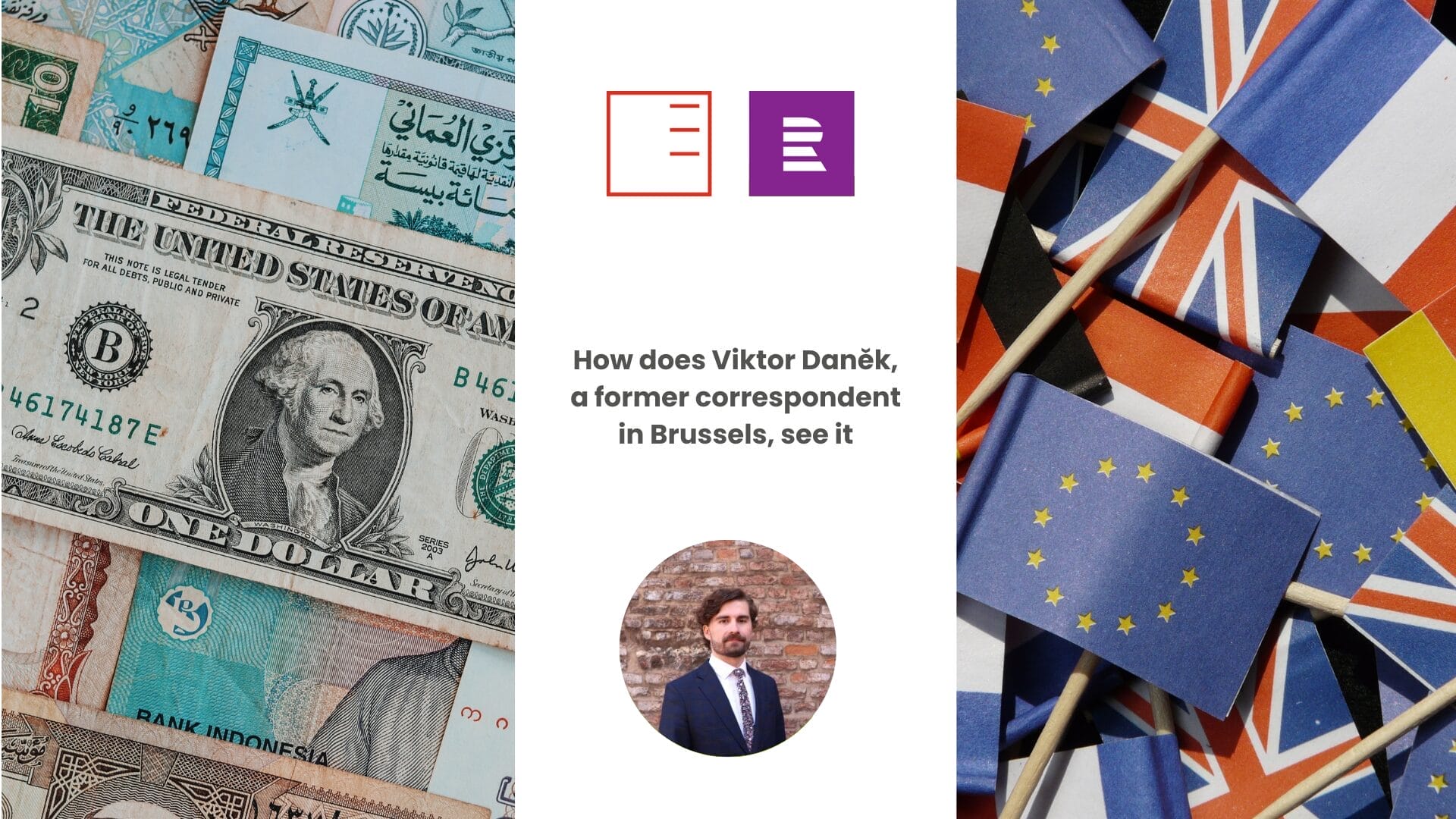 ČRo Dvojka | How does Viktor Daněk, a former correspondent in Brussels, see it
