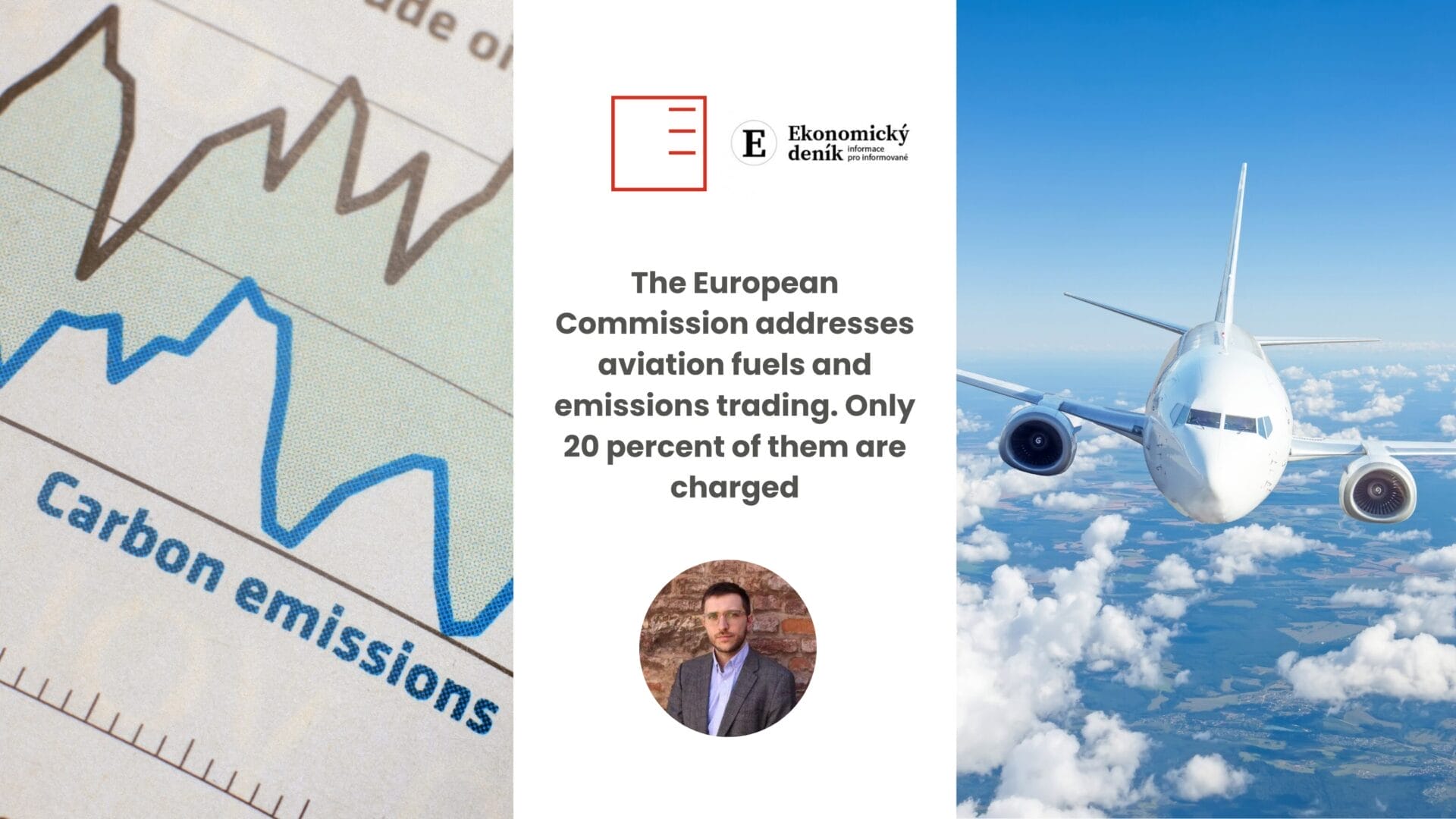 Ekonomický deník | The European Commission addresses aviation fuels and emissions trading. Only 20 percent of them are charged