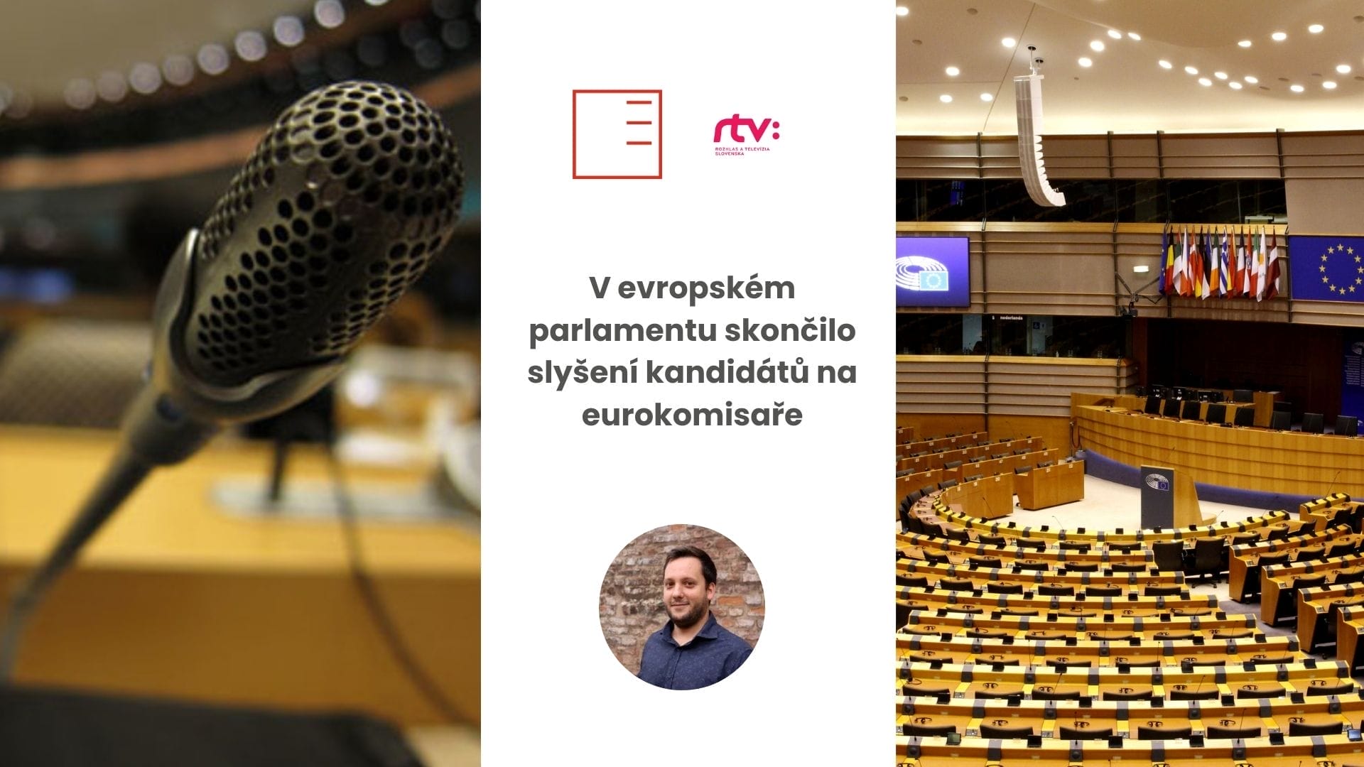 STVR | V Evropském parlamentu skončilo slyšení kandidátů na eurokomisaře