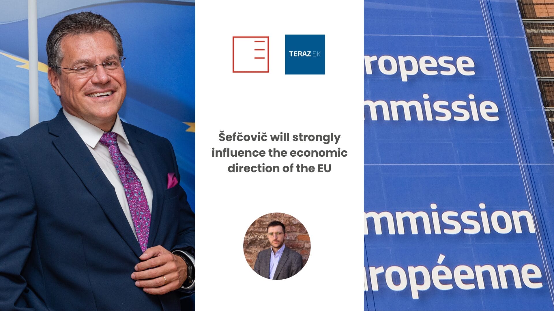 Teraz.sk | Šefčovič will strongly influence the economic direction of the EU