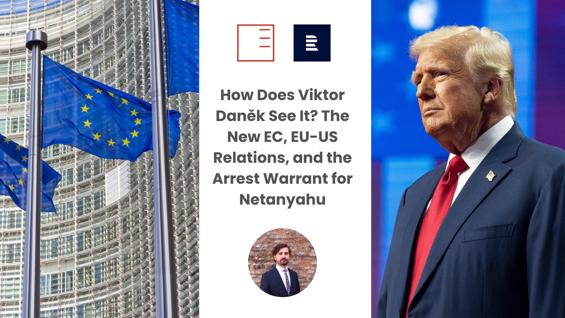 ČRo Dvojka | How Does Viktor Daněk See It? The New European Commission, EU-US Relations, and the Arrest Warrant for Netanyahu