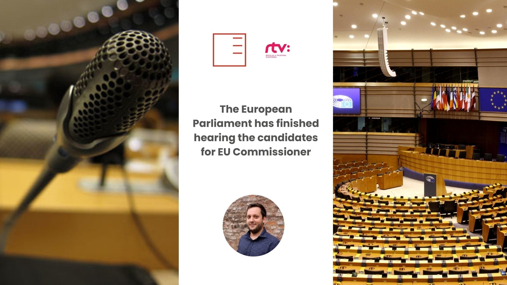 STVR | The European Parliament has just finished hearing the candidates for EU Commissioner