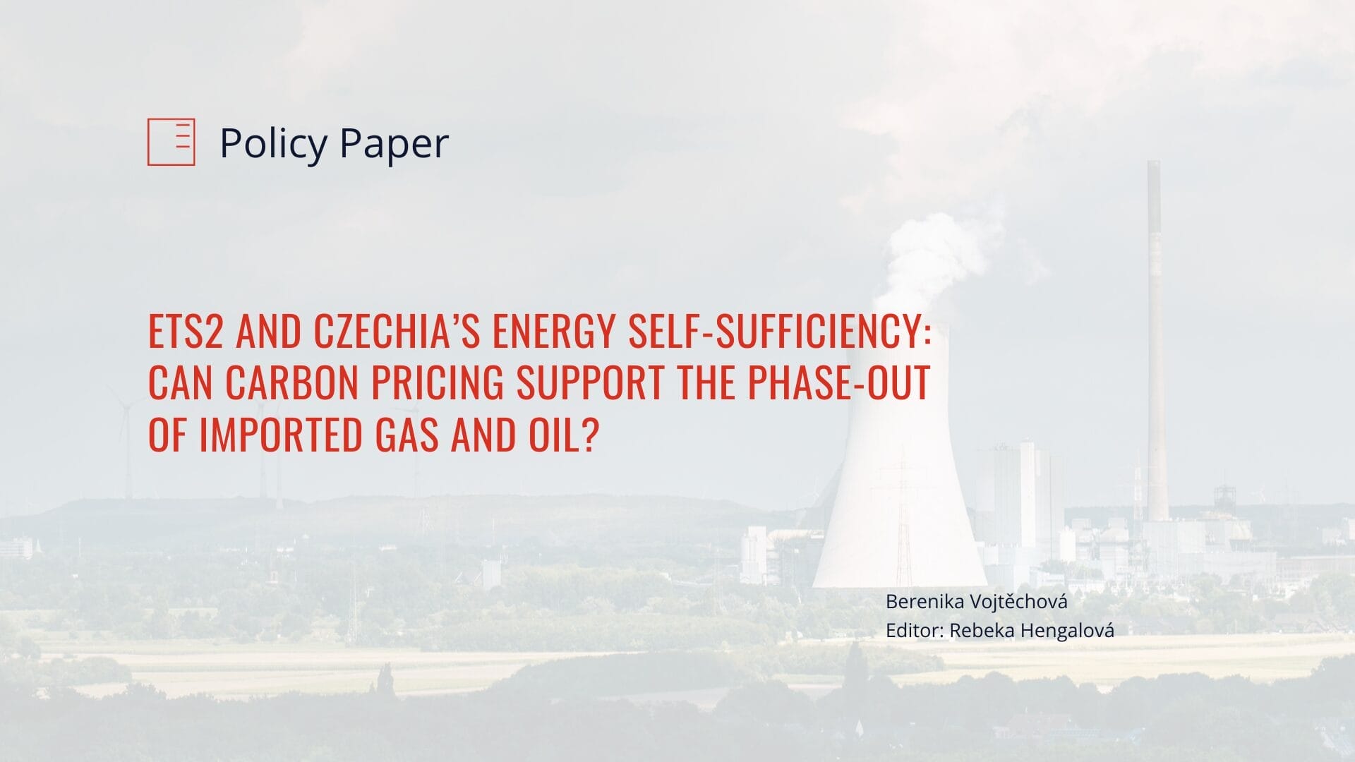 Policy Brief | ETS2 and Czechia’s Energy Self-Sufficiency: Can Carbon Pricing Support the Phase-Out of Imported Gas and Oil?