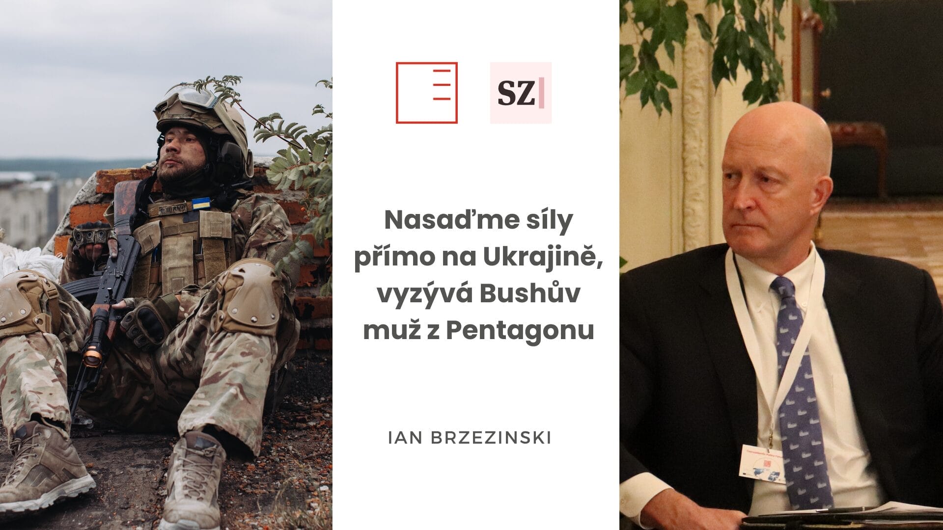 Seznam Zprávy | Nasaďme síly přímo na Ukrajině, vyzývá Bushův muž z Pentagonu