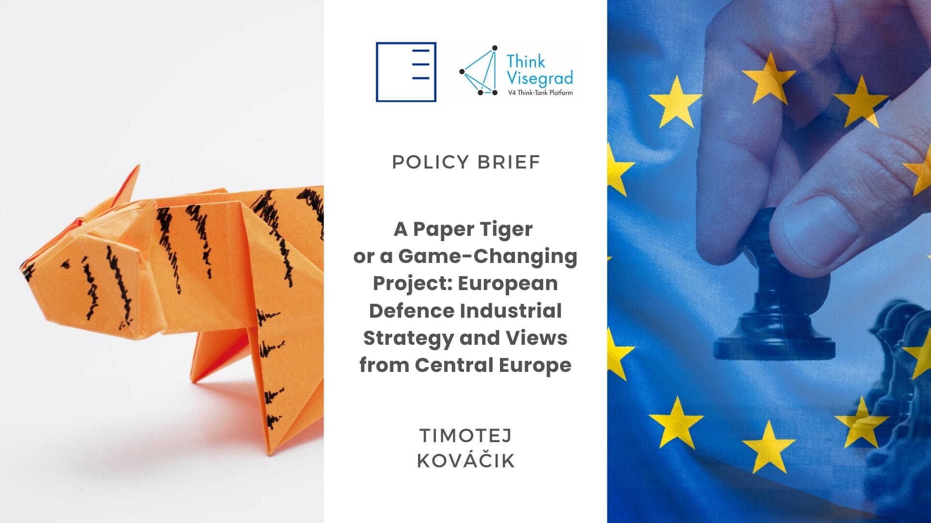 Policy Brief | A Paper Tiger or a Game-Changing Project: European Defence Industrial Strategy and Views from Central Europe 